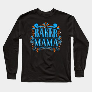 Baking Mama Long Sleeve T-Shirt